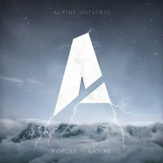 Forces of Nature by Alpine Universe