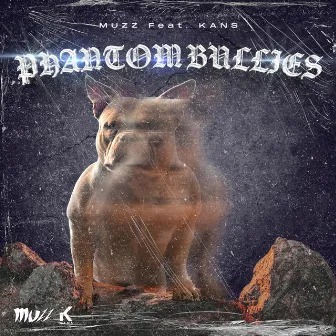 Phantom Bullies by Kans