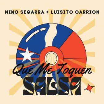 Que Me Toquen Salsa by Nino Segarra