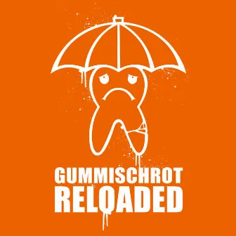 Gummischrot Reloaded by Johner