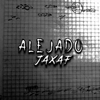 Alejado by Jaxaf