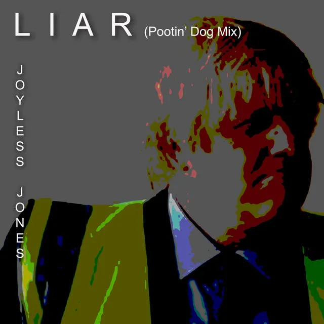 Liar (Pootin' Dog Mix)