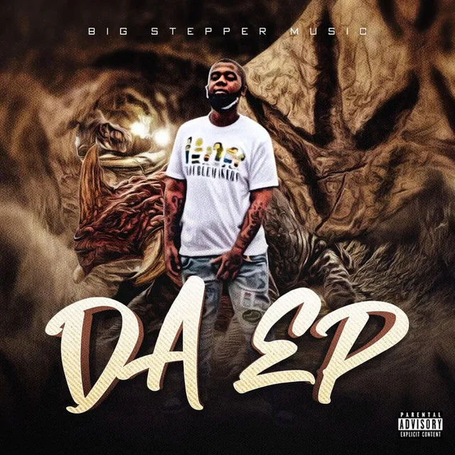 Big Stepper Music: Da EP