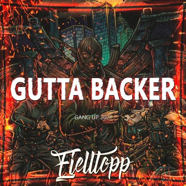 Gutta Backer (Gang Up 2021)