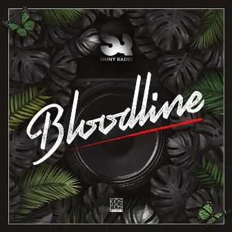 Bloodline LP by Shiny Radio