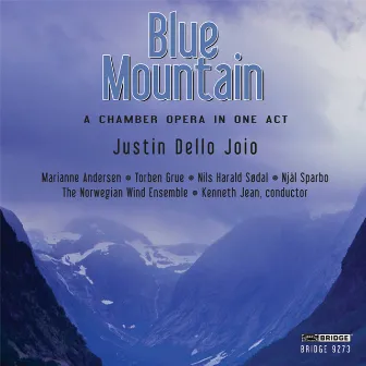 Justin Dello Joio: Blue Mountain by Justin Dello Joio