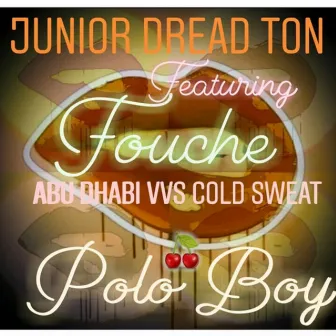 Abu Dhabi VVS Cold Sweat by Junior Dread Ton