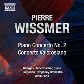 Wissmer: Piano Concerto No. 2 & Concerto valcrosiano by Hungarian Symphony Orchestra