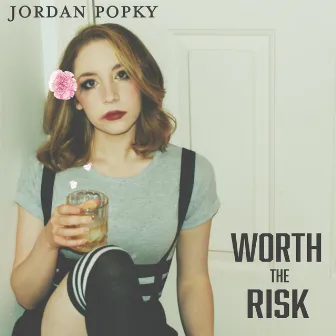 Worth The Risk by Jordan Popky