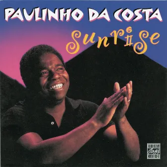 Sunrise by Paulinho Da Costa