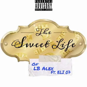 Sweet Life by LB Alex