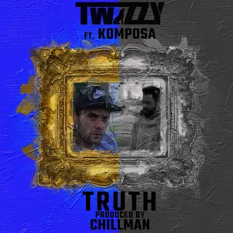 Truth by Twizzy