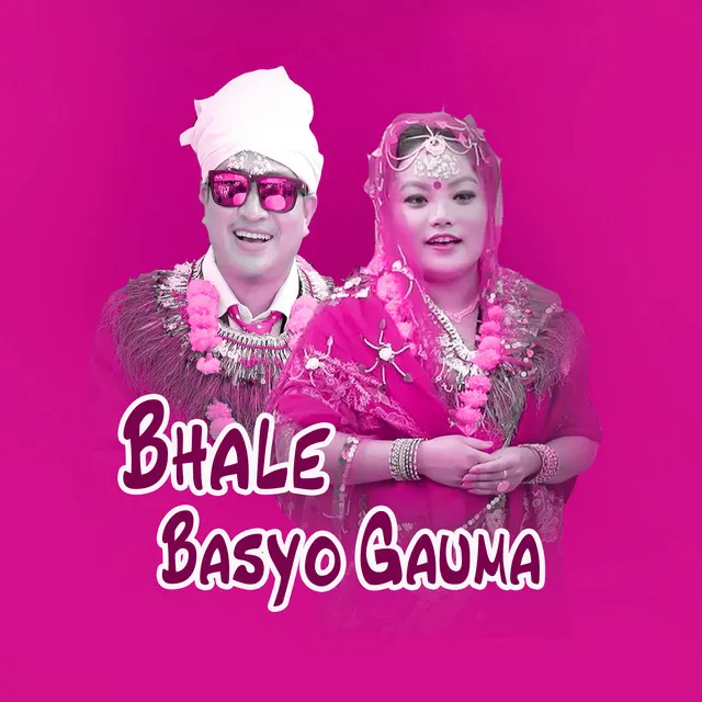 Bhale Basyo Gauma