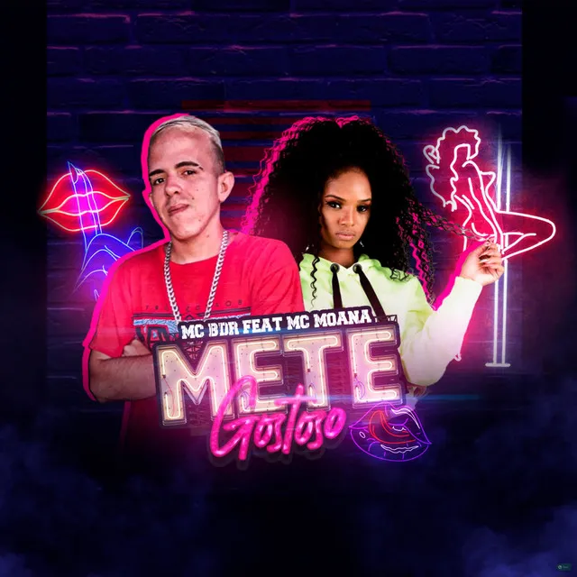 Mete Gostoso (feat. Mc Moana)