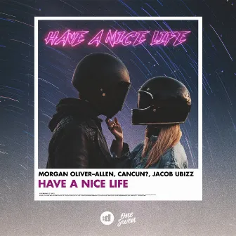 Have A Nice Life by Morgan Oliver-Allen