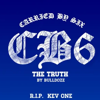 The Truth by Carried by Six