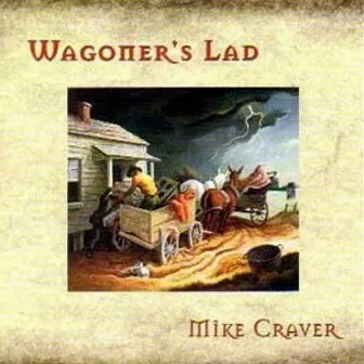 Wagoner's Lad by Mike Craver