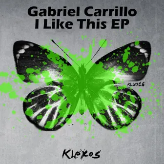 I Like This EP by Gabriel Carrillo