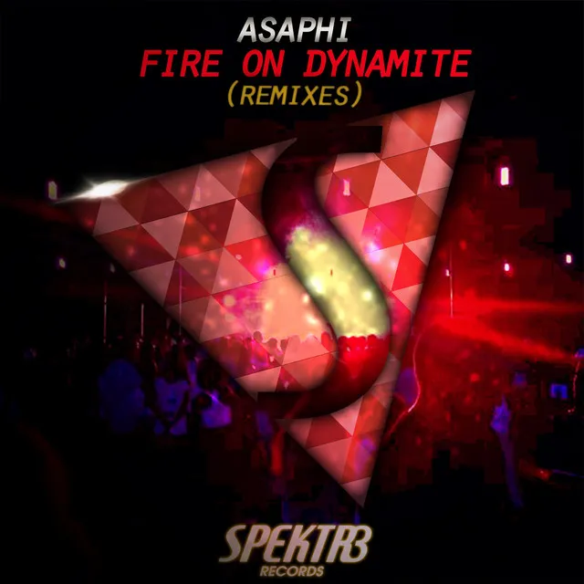 Fire on Dynamite - Skraxx Remix