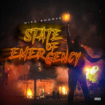 State of Emergency by Mike Smoove