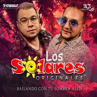 Bailando Con Tu Sombra, Alelí by STUDIO S&T RECORDING