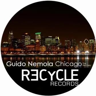 Chicago (The Remixes) by Guido Nemola