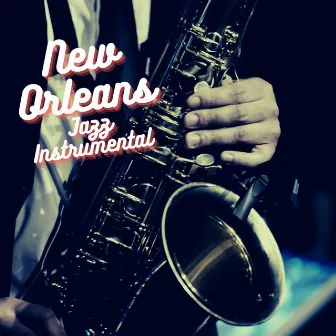 Laid-Back Sax Night by New Orleans Jazz Instrumental