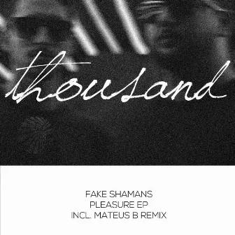 Pleasure by Fake Shamans