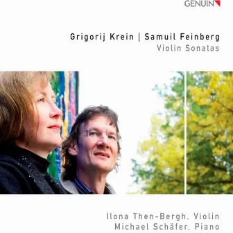 Krein & Feinberg: Violin Sonatas by Ilona Then-Bergh