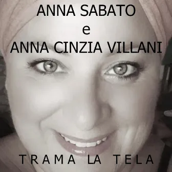 Trama la tela by Anna Cinzia Villani