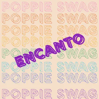 Encanto by Poppie Swag