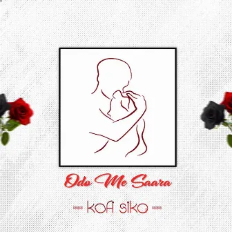 Odo Me Saara by Kofi Sika