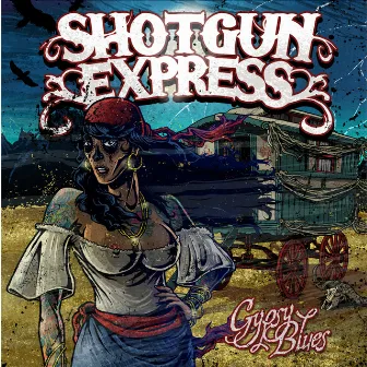 Gypsy Blues by Shotgun Express