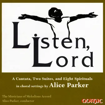 Listen, Lord by Alice Parker