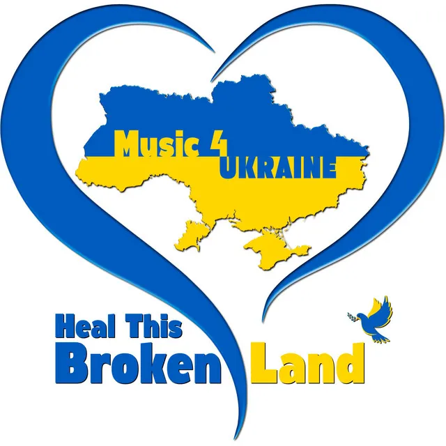 Heal This Broken Land for Ukraine