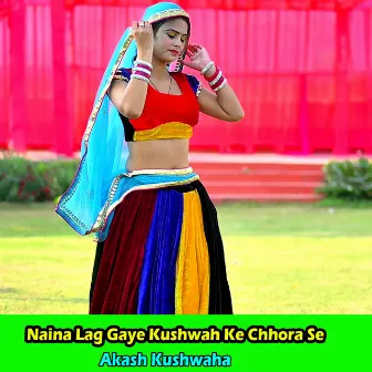 Naina Lag Gaye Kushwah Ke Chhora Se by Unknown Artist