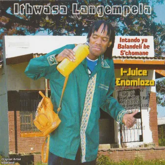 I-Juice Enomlaza by Ithwasa Langempela