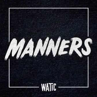 Manners by We Are The In Crowd