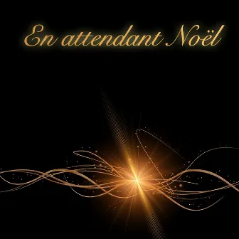 En attendant Noël by La Chorale De Noël