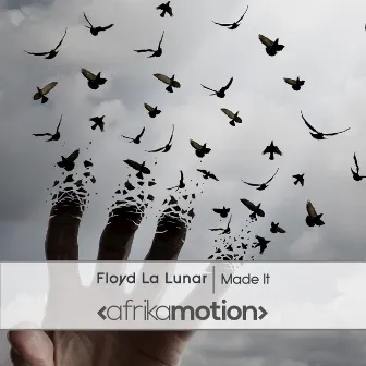 Made It by Floyd La Lunar