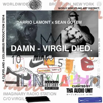 DAMN, VIRGIL DIED. by Sean Gotem