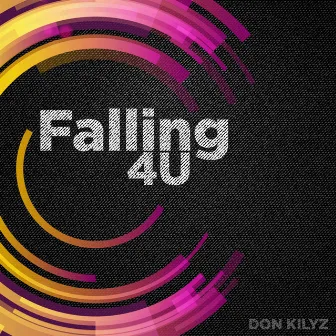 Falling 4U by Don Kilyz