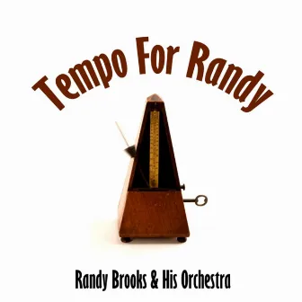 Tempo For Randy by Randy Brooks & His Orchestra