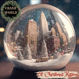 Ol' Christmas Mission by Crash World