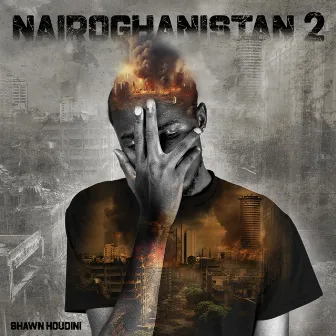 Nairoghanistan 2 by Shawn Houdini