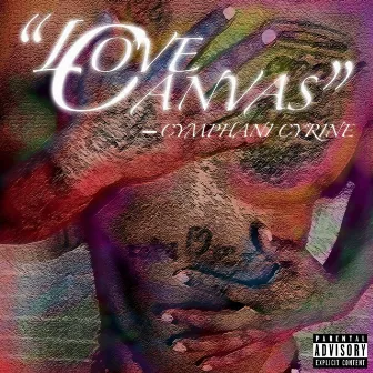 Love Canvas by Cymphani Cyrine