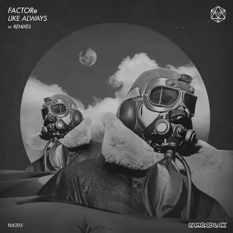 Like Always (Remixes) by FACTORe