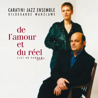 De l'amour et du réel (live au Vauban, Brest) [Live] by Hildegarde Wanzlawe