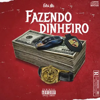 Fazendo Dinheiro by Elbi Mc