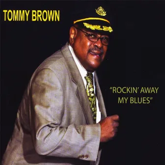 Rockin' Away My Blues by Tommy Brown